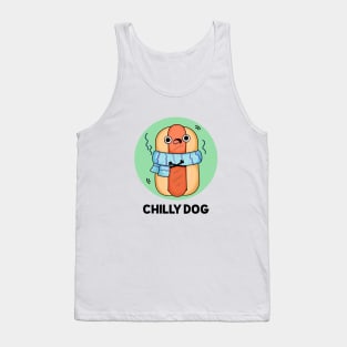 Chilly Dog Funny Hot Dog  - puns are life Tank Top